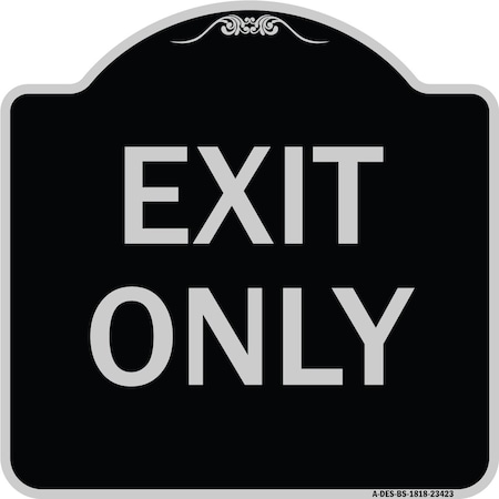Signmission Parking Lot Exit Only Heavy-Gauge Aluminum Architectural Sign, 18" L, 18" H, BS-1818-23423 A-DES-BS-1818-23423